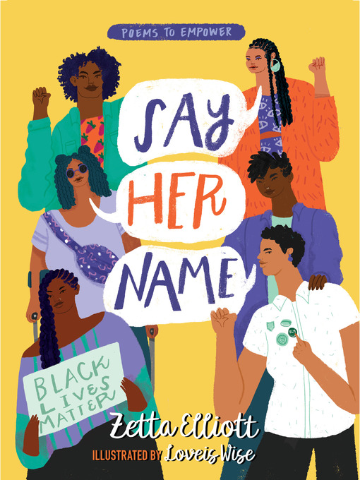 Title details for Say Her Name by Zetta Elliott - Available